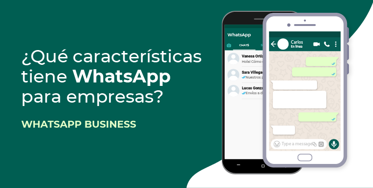 WHATSAPP BUSINESS ¿Qué características tiene WhatsApp para empresas?or companies have?