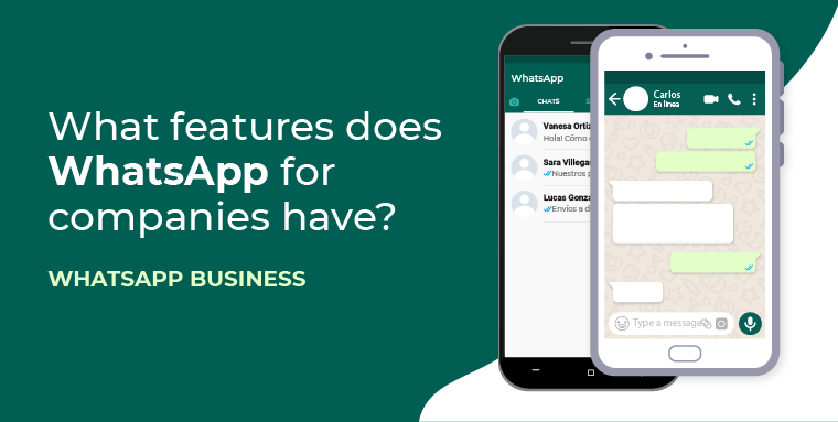 WHATSAPP BUSINESS What characteristics does WhatsApp for companies have?